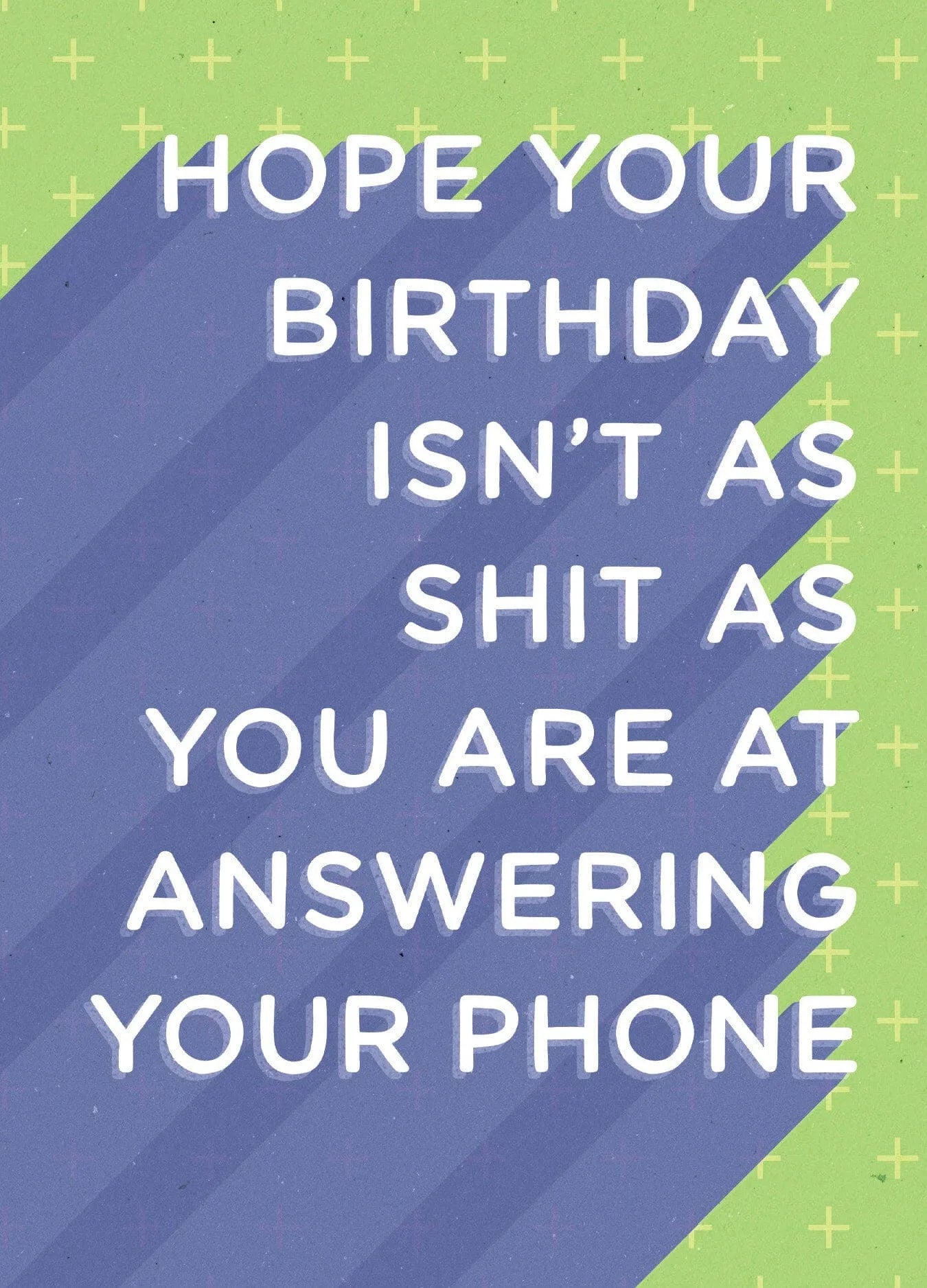 Answering Your Phone Birthday Card