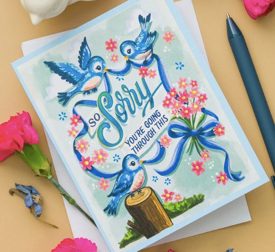 So Sorry You're Going Through This - Sympathy Greeting Card