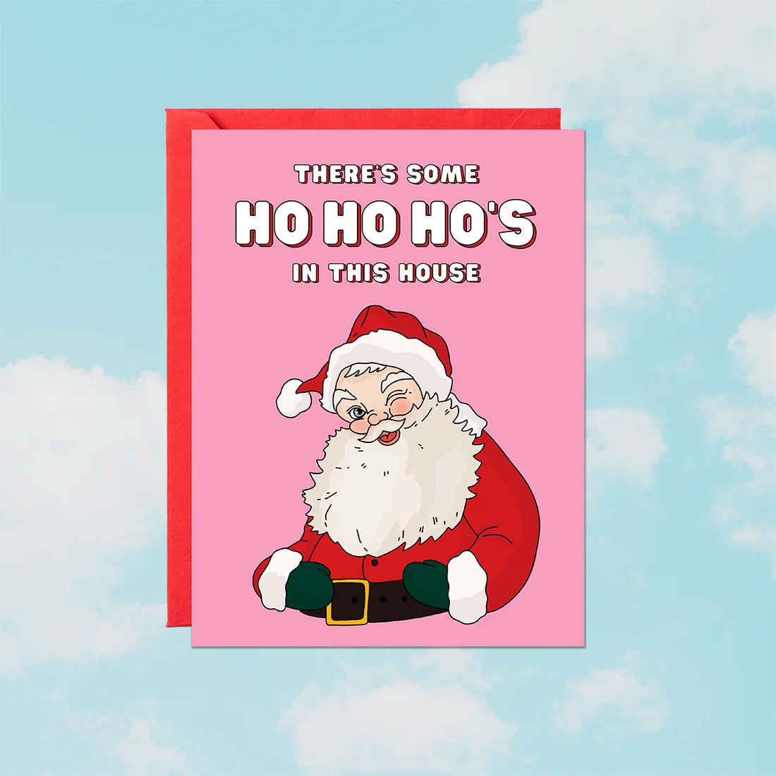 There's Some Ho Ho Ho's Card