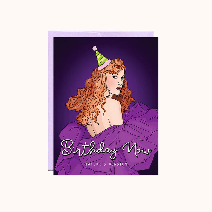 Taylor Swift Birthday Now Card – Purdy Natural