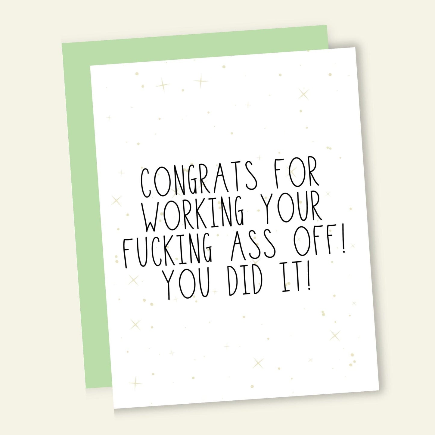 Congrats For Working Your Eff*n Ass Off Card