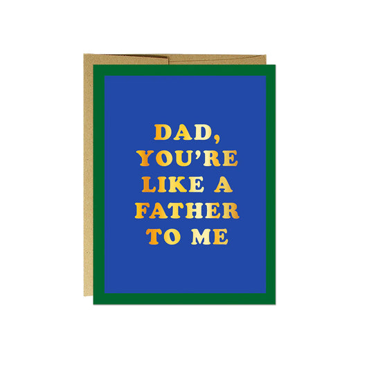 Like a Father To Me Foil Card