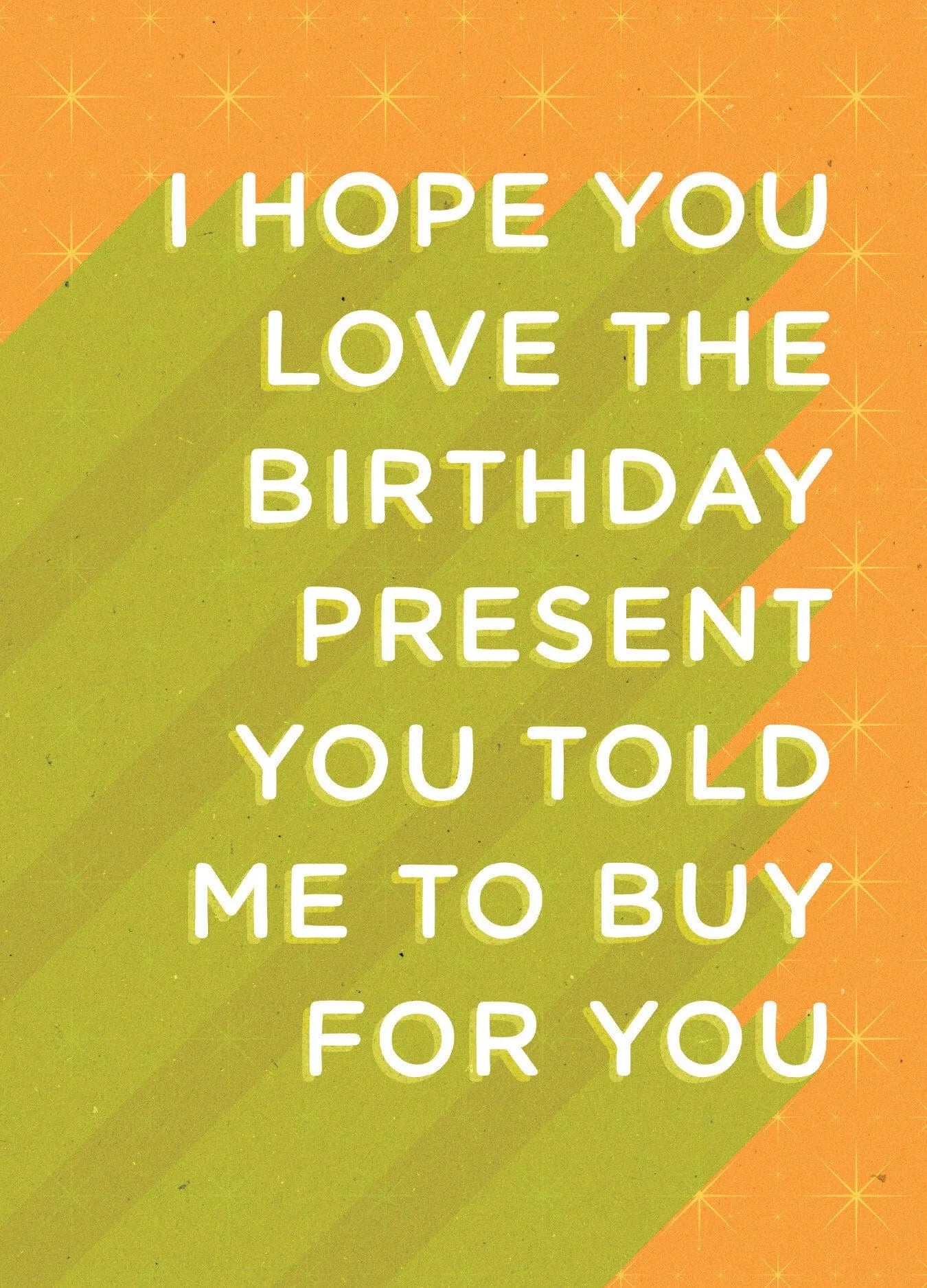 I Hope You Love The Birthday Present Card