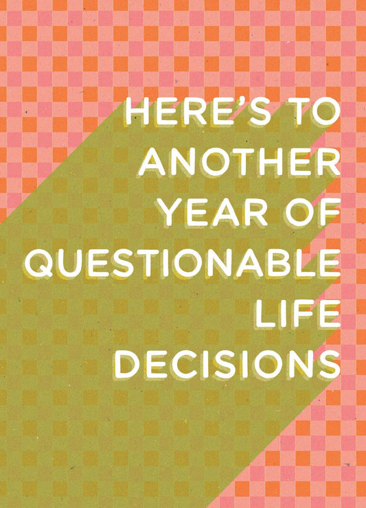 Questionable Life Decisions Card