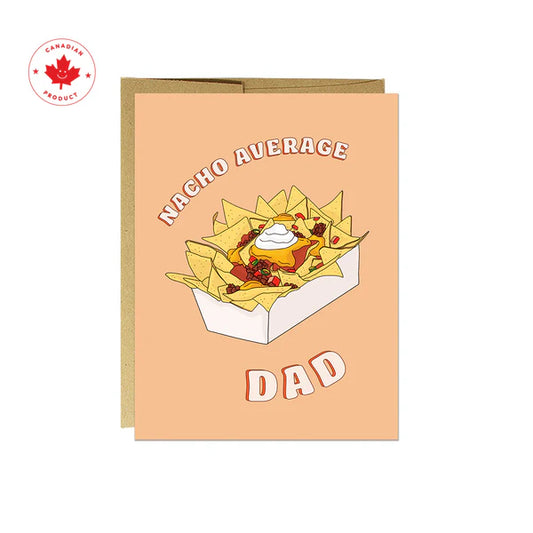 Nacho Average Dad Greeting Card