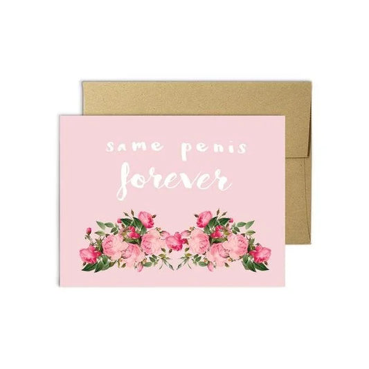 Same Penis Forever Card
