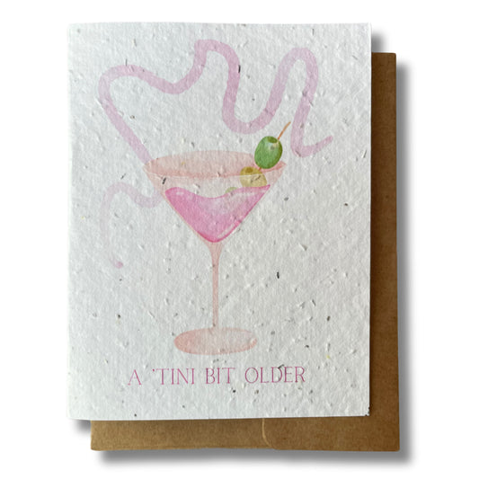 A 'Tini Bit Older Plantable Seed Card