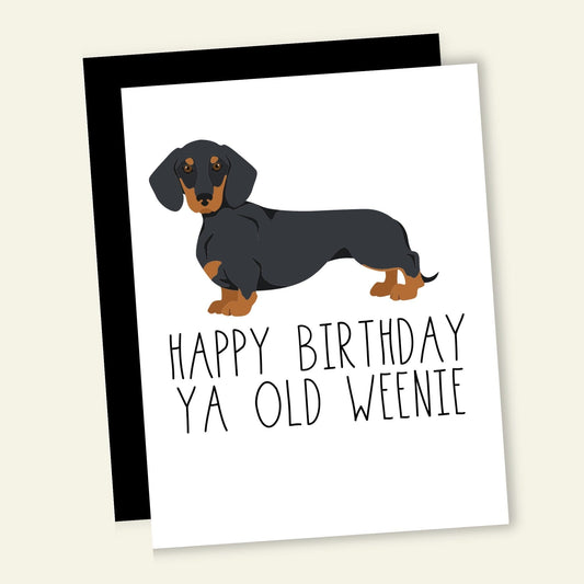 Happy Birthday Old Weenie Card