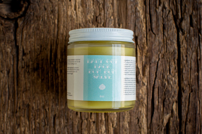 Baby Got Back - Bum Bum Salve 4oz